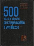 500 otázek a odpovědí pro zlepšovatele a vynálezce - náhled