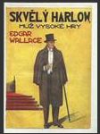 Skvělý Harlow - Muž vysoké hry - obálka! - náhled