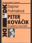 Peter Kováčik.Divadelný dramatik - náhled