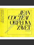 Orfeova závěť (edice: Odeon) [poezie, Jean Cocteau] - náhled
