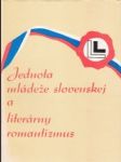 Jednota mládeže slovenskej a literárny romantizmus - náhled