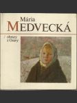 Mária Medvecká - Obrazy z Oravy - náhled