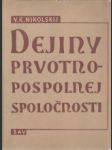 Dejiny prvotno-pospolnej spoločnosti - náhled