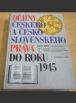 Dějiny českého a československého práva do r. 1945 - náhled