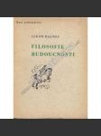 Filosofie budoucnosti (edice: Kurs, sv. LIII) [filozofie, katolicismus; Stará Říše] - náhled