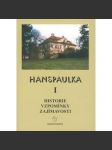 Hanspaulka I. Historie, vzpomínky, zajímavosti (Hanspaulka ,Baba ,Dejvice ,Šárka ) - náhled