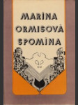 Marína Ormisová spomína - náhled