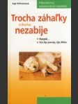 Trocha záhaľky nikoho nezabije - náhled