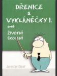 Dřenice a vykláněčky I. aneb Životní školení - náhled