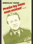 Prečo by som mal mlčať… - náhled