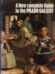 A New complete Guide to the Prado Gallery - náhled