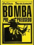Bomba pre predsedu - náhled