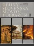 Dejiny Slovenska slovom i obrazom II. - náhled