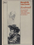 Rembrandt.Tragédie prvního moderního člověka - náhled