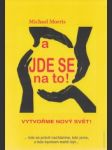 A jde se na to!Vytvořme nový svět! - náhled