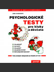 Psychologické testy pro kluky a děvčata (psychologie, dětská literatura) - náhled