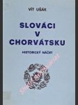 Slováci v chorvátsku - historický náčrt - ušák vít - náhled