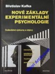 Nové základy experimentální psychologie - kafka břetislav - náhled