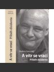 A vítr se vrací - Příběh disidenta [Rusko, persekuce, internace, politický vězeň] Vladimir Bukovskij - náhled