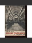Basilika velehradská po obnově 1935-1938 (Velehrad) - náhled