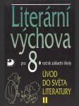 Literární výchova pro 8. ročník základní školy, Úvod do světa literatury II. - náhled