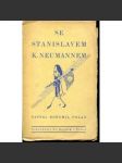 Se Stanislavem K. Neumannem (edice:Edice Června, sv. 3) [literární věda, studie; obálka karikatura František Gellner] - náhled