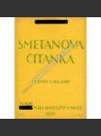 Smetanova čítanka. Články a skladby (hudba, noty, Bedřich Smetana, mj. Prodaná nevěsta, Libuše, Hubička, Dalibor, Braniboři v Čechách) - náhled