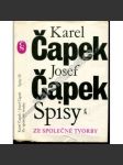 Spisy: Ze společné tvorby (edice: Spisy Karla Čapka, sv. II.) [Krakonošova zahrada. Zářivé hlubiny a jiné prózy. Lásky hra osudná. Ze života hmyzu. Adam stvořitel] - náhled