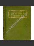 Jiráskova Litomyšl. Studie a vzpomínky k 60. narozeninám Aloisa Jiráska (Alois Jirásek, Litomyšl, mj. Jirásek a Litomyšl, Litomyšské kvarteto, Jirásek na vycházkách a výletech, Jirásek na Karlově) - náhled