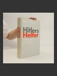 Hitlers Helfer. Vollstrecker der Macht - náhled