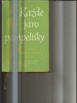 Každé jaro pampelišky - Román - náhled