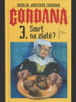 Gordana - 3. Smrt na zlatě? - náhled