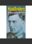 Stauffenberg. Pokus zabít Hitlera - (Hitler - atentát) - náhled