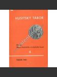 Husitský Tábor - Sborník husitského revolučního hnutí 4. (sborník muzea Tábor - idea míru a internacionální spolupráce v Husitství; Husité) - náhled