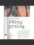 Věčný prolog [vězeňský deník, vzpomínky z vězení, básně, články, přednášky, povídky - sepsal politický vězeň] - náhled