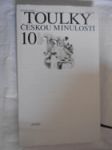 Toulky českou minulostí. Díl 10, Velcí umělci konce 19. století - A. Dvořák, J.V. Myslbek, J. Neruda, M. Aleš - náhled