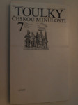 Toulky českou minulostí. Díl 7., Od konce napoleonských válek do vzniku Rakousko-Uherska (1815-1867) - náhled