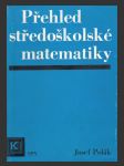 Přehled středoškolské matematiky - náhled