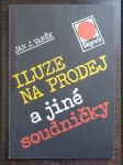 Iluze na prodej a jiné soudničky - náhled