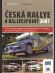 Česká rallye a rallyesprint 2007 - náhled