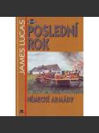 Poslední rok německé armády [druhá světová válka, Adolf Hitler, Třetí říše 1944-1945](edice: Military, sv. 3) - náhled