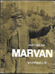 Jaroslav Marvan vypravuje - náhled