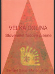 Veľká dolina - slovenské ľudové piesne - náhled