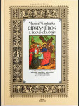 Církevní rok a lidové obyčeje, aneb, Kalendárium světců a světic, mučedníků a mučednic, pojednávající o víře českého lidu k nim, jakož i o liturgii katolické - náhled