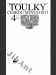 Toulky českou minulostí. Díl 4, Od bitvy na Bílé hoře (1620) do nástupu Marie Terezie (1740) - náhled