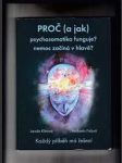 Proč (a jak) psychosomatika funguje?: Nemoc začíná v hlavě? - náhled