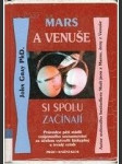 Mars a Venuše si spolu začínají - průvodce pěti stádii vzájemného seznamování za účelem vytvořit láskyplný a trvalý vztah - náhled