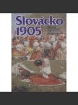 Slovácko 1905. Ze vzpomínek a fotografií Karla Dvořáka z počátku 20. století - náhled