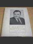 Klement Gottwald 14. III. 1953. Dokumenty o nemoci a úmrtí K. G. - náhled