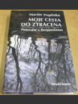 Moje cesta do ztracena - náhled